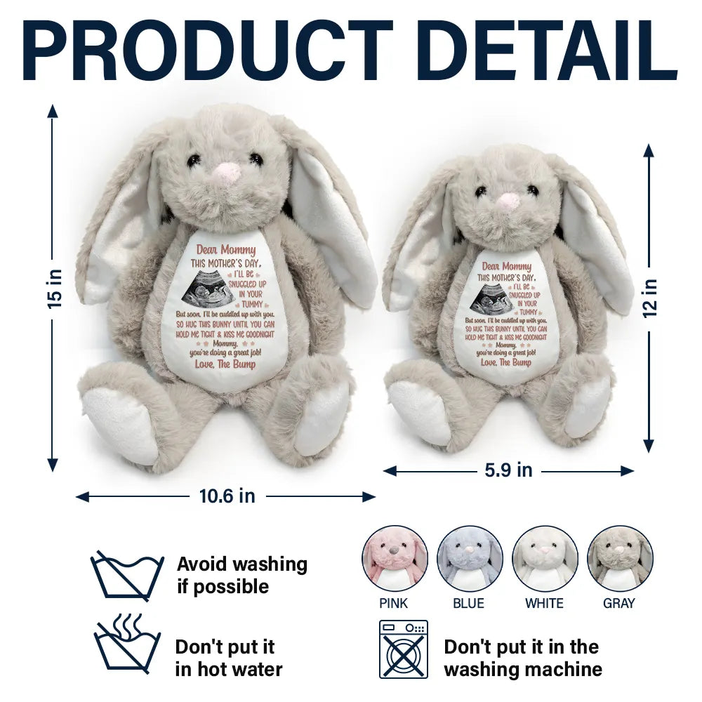 Custom Photo This Mother's Day I'll Be Snuggled Up In Your Tummy - Personalized Soft Toy Bunny