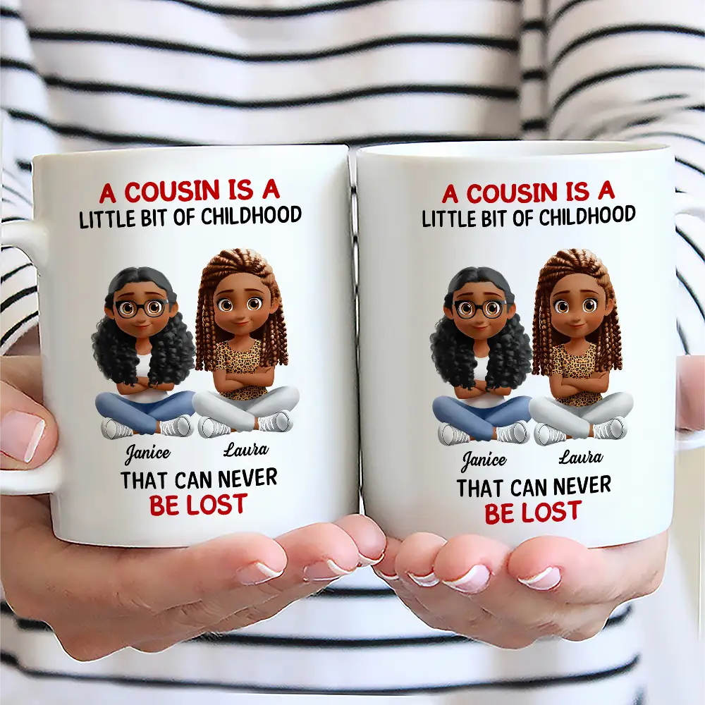 A Cousin Is A Little Bit Of Childhood 3D - Personalized Mug