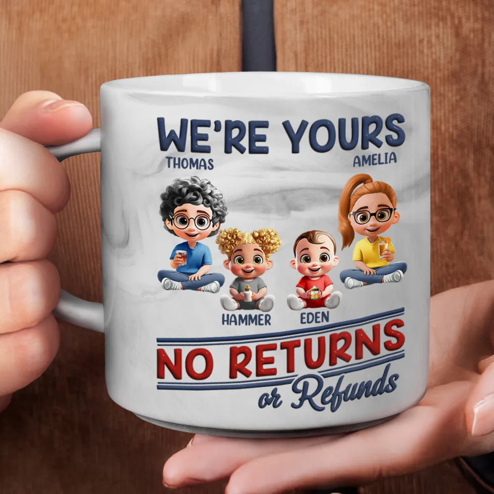 We're Yours No Returns Or Refunds Parents Grandparents - Personalized Marble Mug