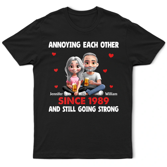 Annoying Each Other 3D Effect Couple - Personalized T Shirt