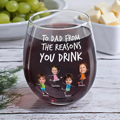 Custom Photo To Mom Dad From The Reasons You Drink - Personalized Stemless Wine Glass