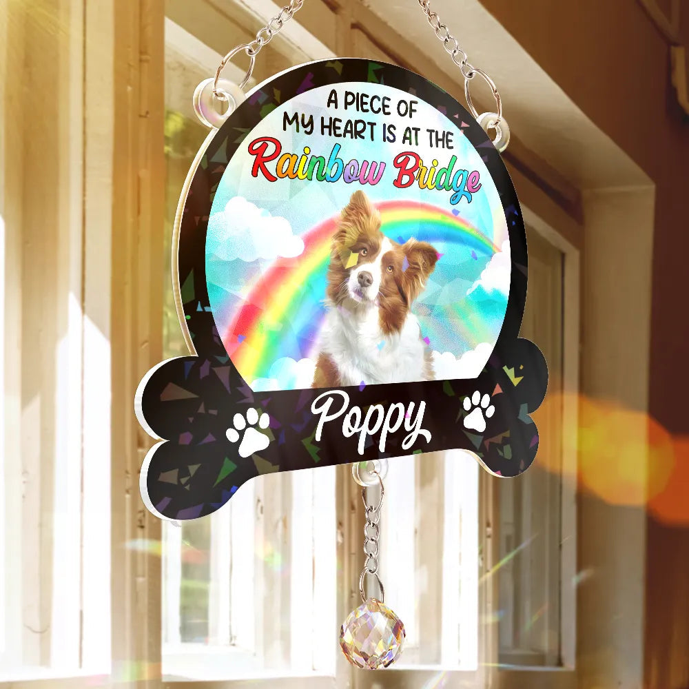 Custom Photo A Piece Of My Heart Is At The Rainbow Bridge - Personalized Rainbow Suncatcher With Crystal Ball Prism