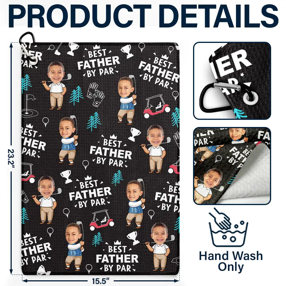 Custom Photo Best Dad By Par Funny Kid - Personalized Golf Towel