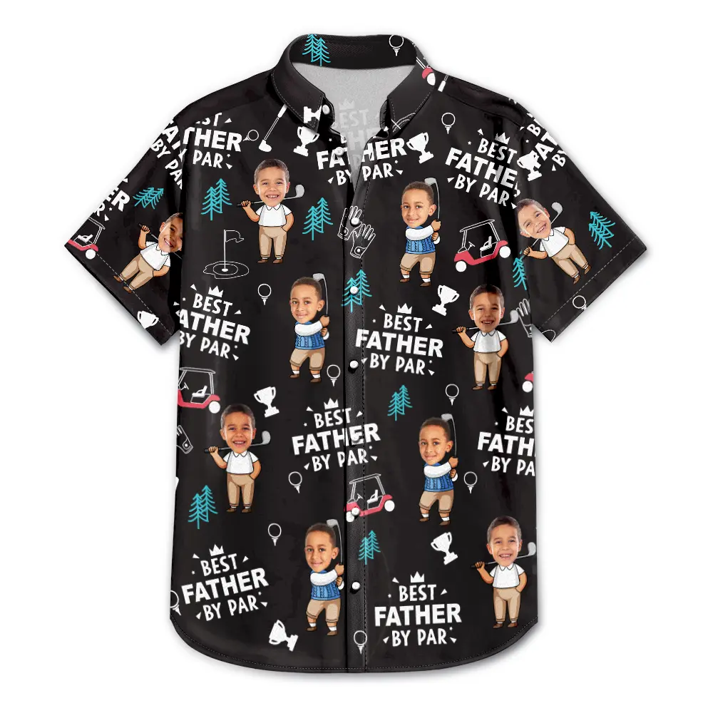Custom Photo Best Dad By Par Funny Kid - Personalized Hawaiian Shirt