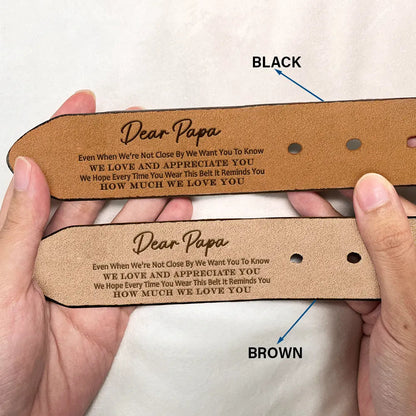 Dad It Reminds You How Much We Love You - Personalized Engraved Leather Belt