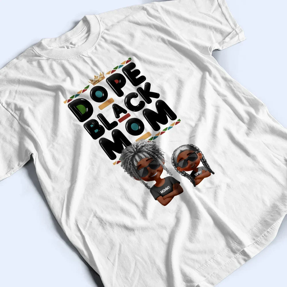 Dope Black Mom Funny Mama 3D Effect Cartoon - Personalized T Shirt