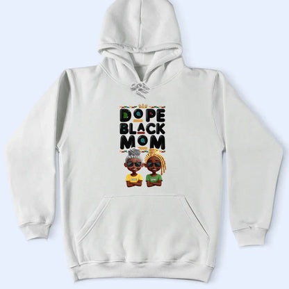 Dope Black Mom Funny Mama 3D Effect Cartoon - Personalized T Shirt