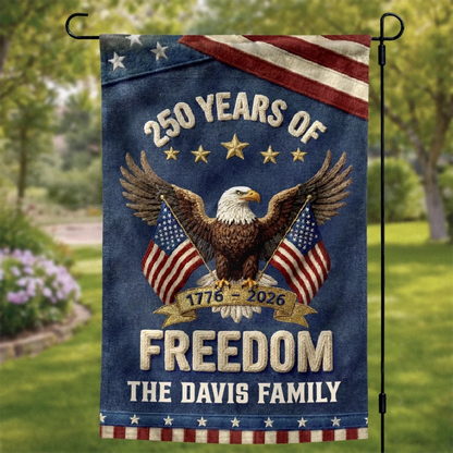 Family Is Our Home - Personalized Garden Flag - America 250th Anniversary Gifts