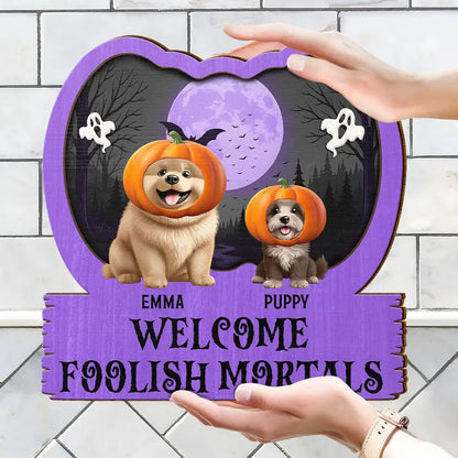 Halloween Pet Welcome Foolish Mortals - Personalized Custom Shaped Wood Sign