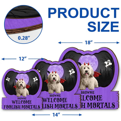 Halloween Pet Welcome Foolish Mortals - Personalized Custom Shaped Wood Sign