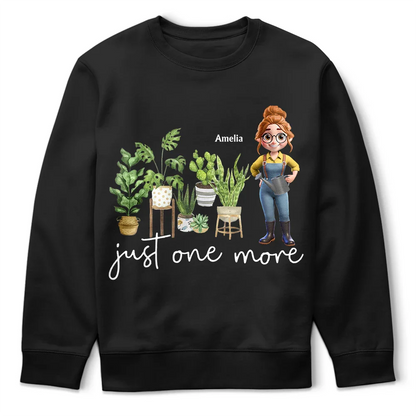 Just One More Plants - Personalized T Shirt