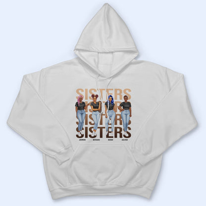 Fashion Girls Sistas - Gift For Sisters And Best Friends - Personalized T Shirt