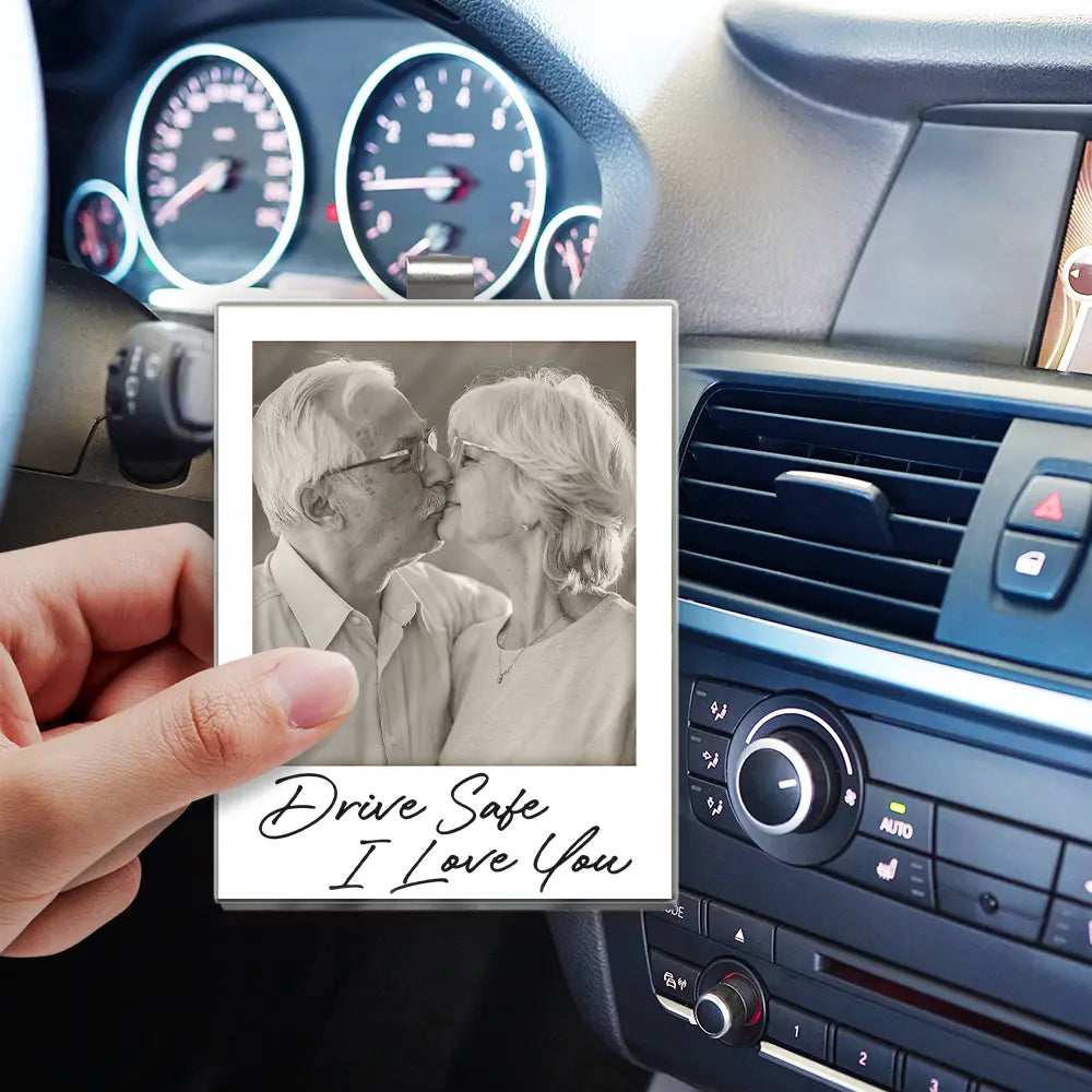 Custom Photo Drive Safe I Love You Couples Vintage - Personalized Custom Shaped Acrylic Car Visor Clip