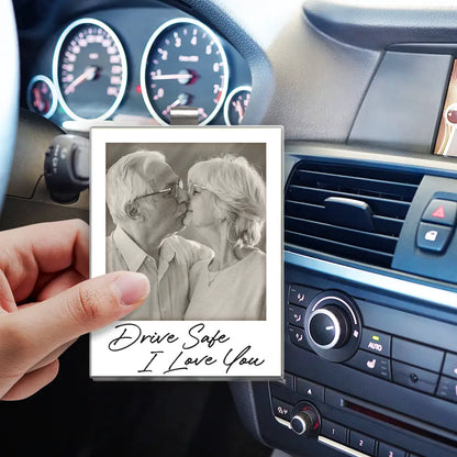 Custom Photo Drive Safe I Love You Couples Vintage - Personalized Custom Shaped Acrylic Car Visor Clip