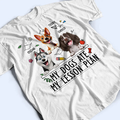 My Dog Ate My Lesson Plan - Personalized T Shirt