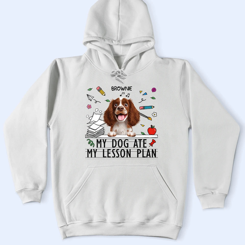 My Dog Ate My Lesson Plan - Personalized T Shirt