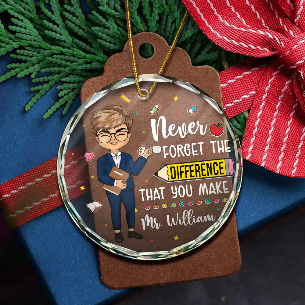 Teacher Never Forget The Difference You Make - Personalized Circle Glass Ornament
