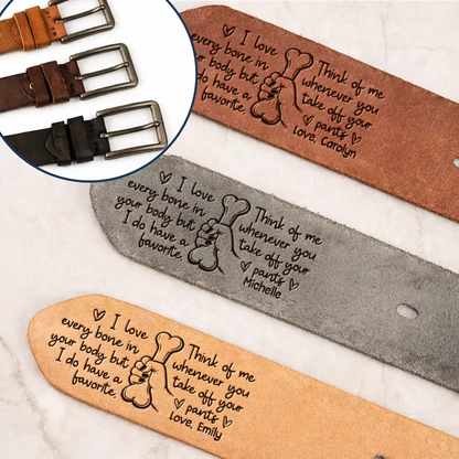 Naughty Hand I Love Every Bone In Your Body Spicy Couple - Personalized Cowhide Leather Belt