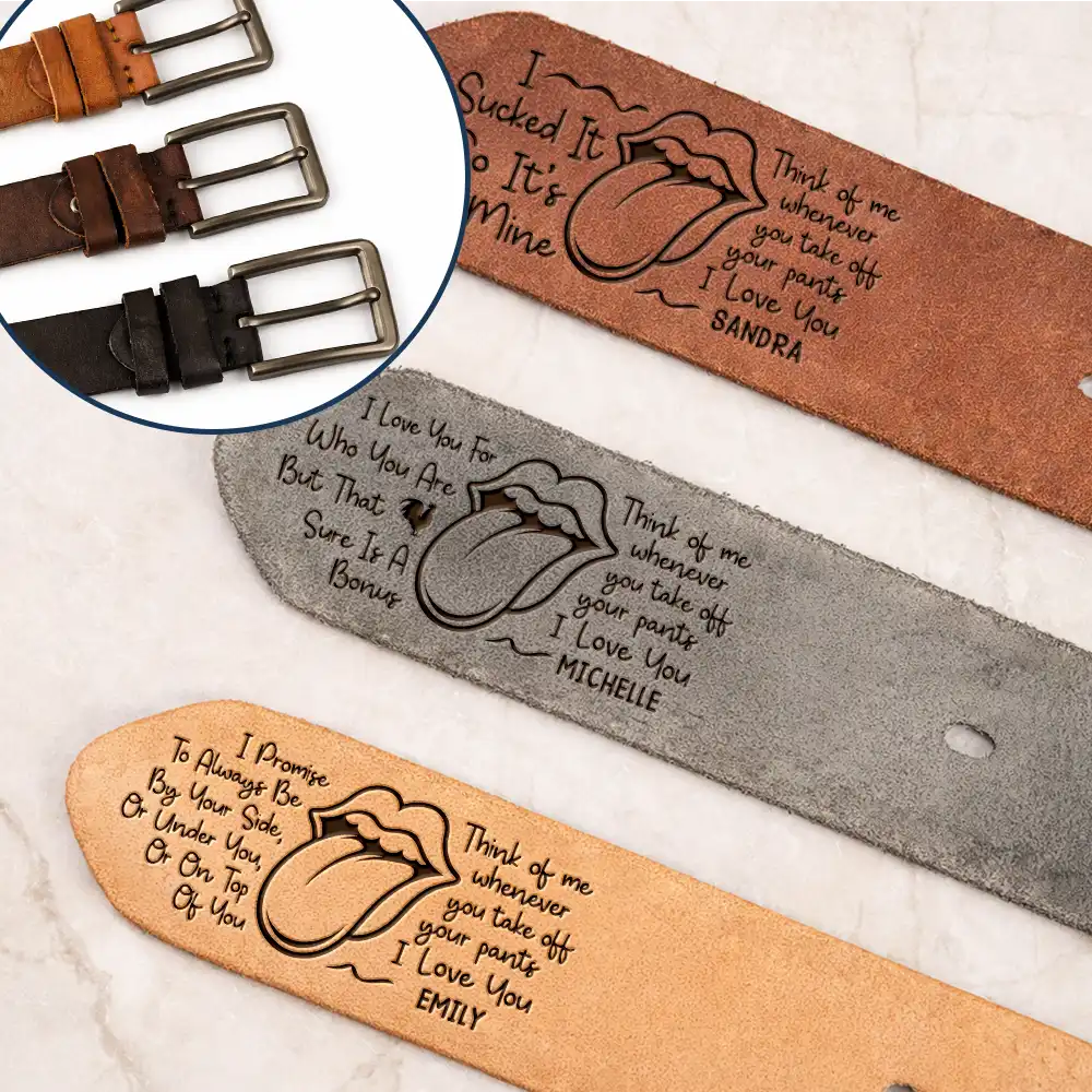 Naughty Lips I Licked It So It's Mine Spicy Couple - Personalized Cowhide Leather Belt