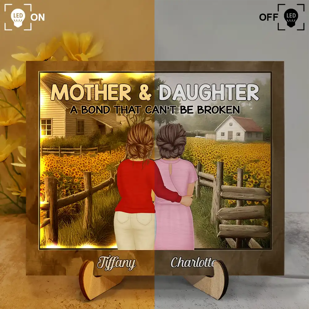 Sunflowers Mother Daughter A Bond That Can't Be Broken - Personalized LED Light Wooden Plaque