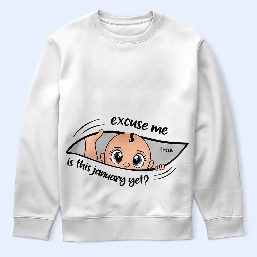 Excuse Me Is It Time Yet Pregnancy Announcement Expecting Mom Maternity - Personalized T Shirt