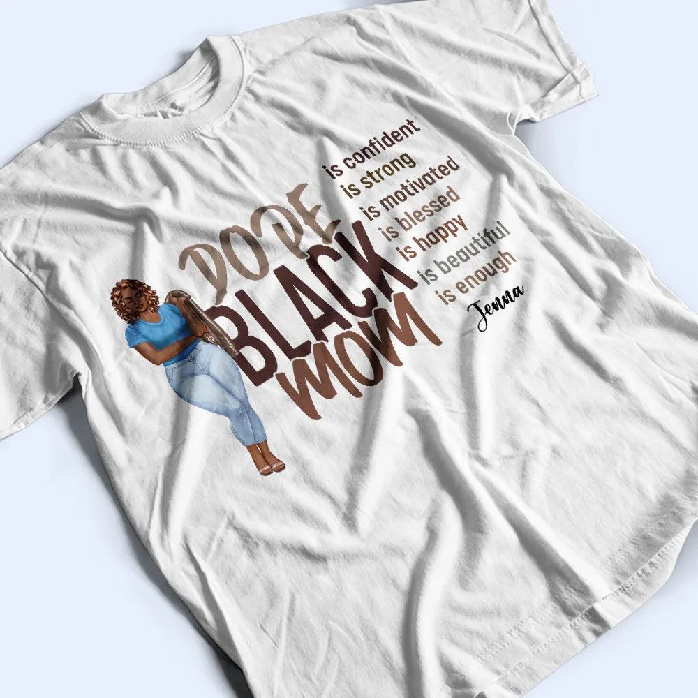 Dope Black Mom - Personalized T Shirt