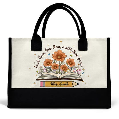 Teach Them Love Them Watch Them Grow - Personalized Canvas Tote Bag