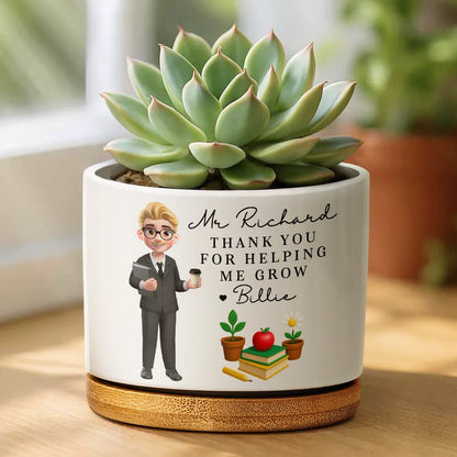 Teacher Thank You For Helping Me Grow - Personalized Ceramic Plant Pot