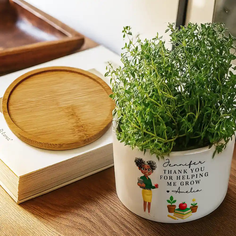 Teacher Thank You For Helping Me Grow - Personalized Ceramic Plant Pot