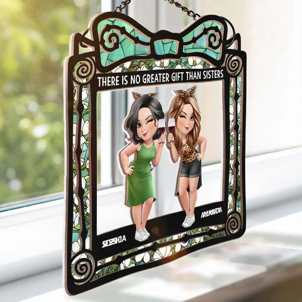 There Is No Greater Gift Than Friendship - Personalized Window Hanging Suncatcher Ornament