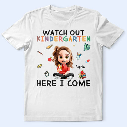 Watch Out Kindergarten Here I Come Sitting Kid - Personalized T Shirt