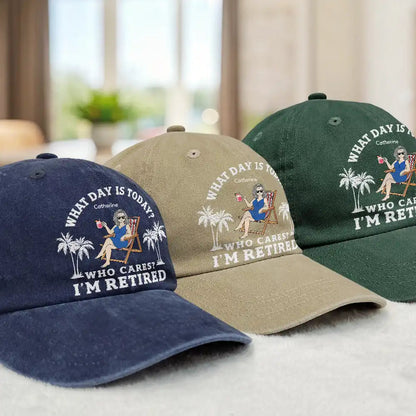 What Day Is Today Who Cares I'm Retired - Personalized Vintage Washed Denim Cap