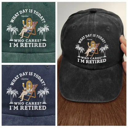 What Day Is Today Who Cares I'm Retired - Personalized Vintage Washed Denim Cap