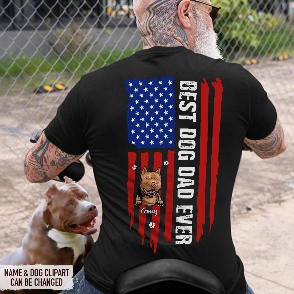 Best Dog Dad Ever Flag Back Custom Dog Shirt