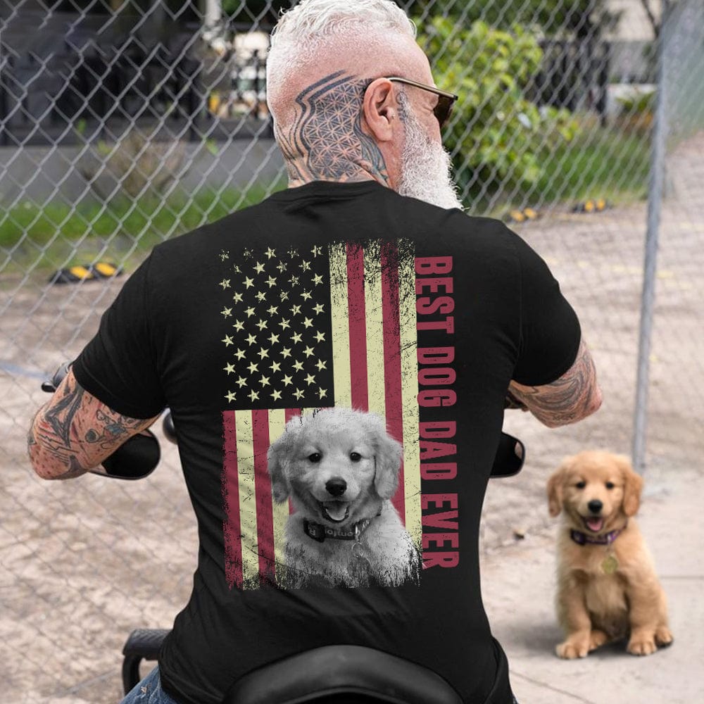 Best Dog Dad Ever Upload Photo Dog Shirt, US Flag Shirt only back